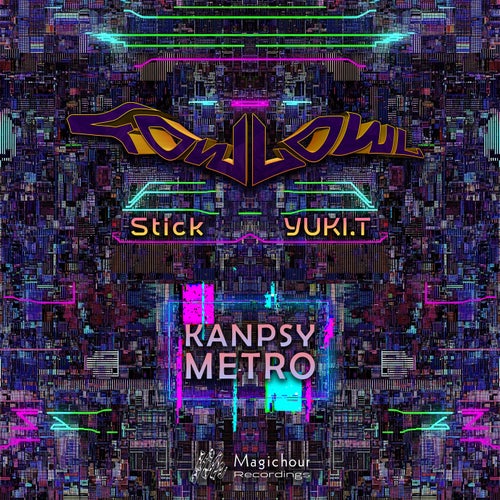  Fowlowl Vs. Stick & Yuki.T - Kanpsy Metro (2026) 