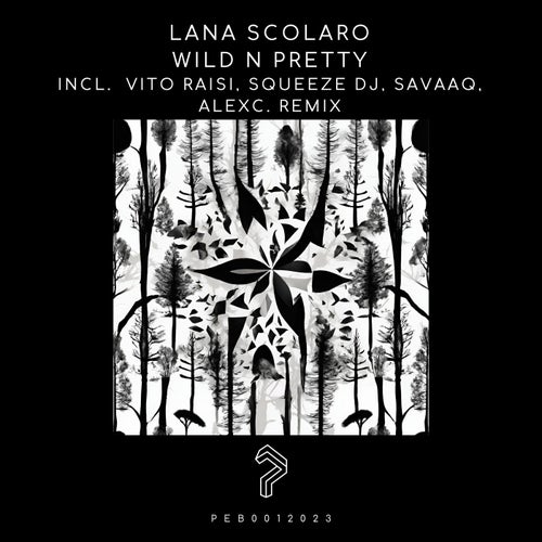 Wild n Pretty (incl. Vito Raisi Remix, Squeeze Dj Remix, Savaaq Remix, AlexC. Remix)