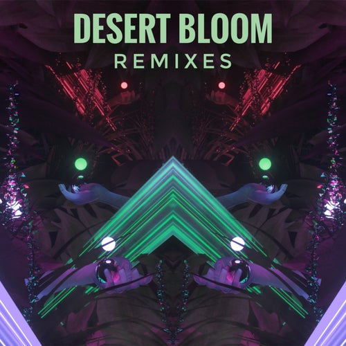 Desert Bloom EP (Remixes)