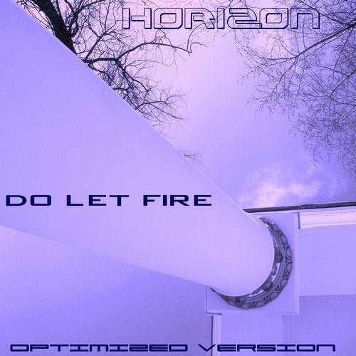 Do Let Fire