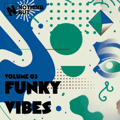 Nothing But... Funky Vibes Vol. 03 [NBFV03] (2025) - Funky House,House albüm kapağı