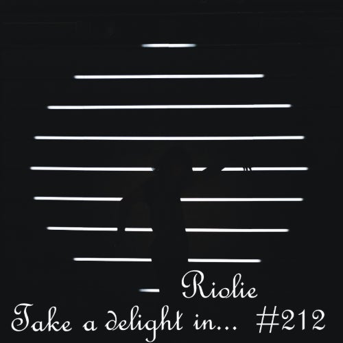 Take a delight in... #212