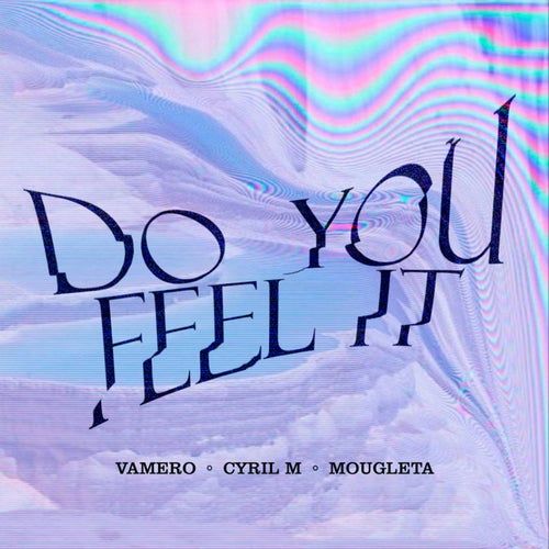 Do You Feel It (Extended Mix)