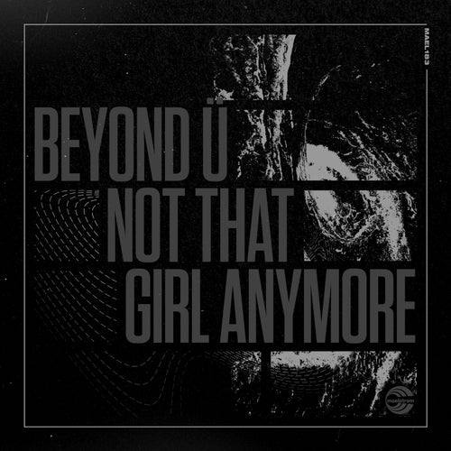Not That Girl Anymore - Extended Mix