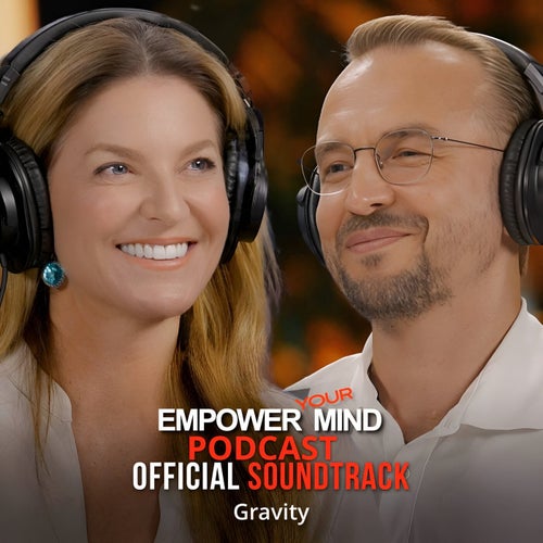 Gravity (OST Empower Your Mind Podcast)