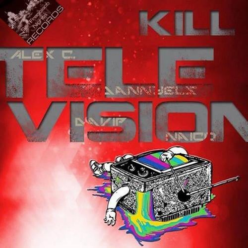 Kill Television (feat. Alex C., Dannyels)