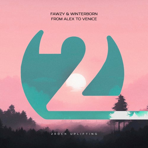  FAWZY & Winterborn - From Alex to Venice (2024) 