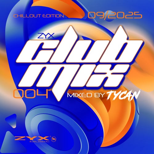 ZYX Club Mix 004 - 09/2025 (Chillout Edition)