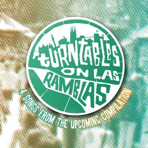 Turntables on the Hudson Presents: Las Ramblas Sampler