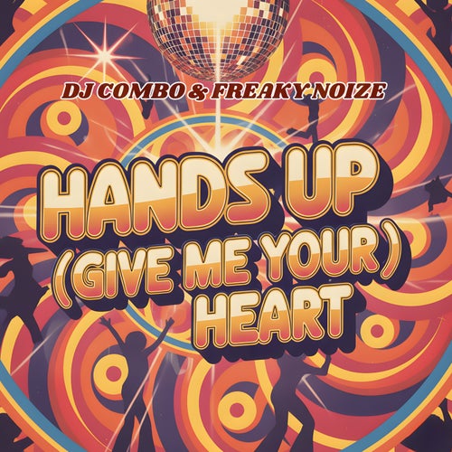 Hands Up (Give Me Your Heart) (Mixes)