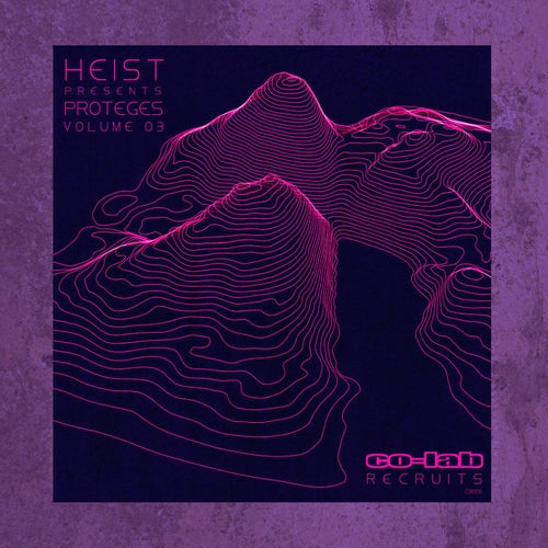 Heist Presents - Proteges Volume 3