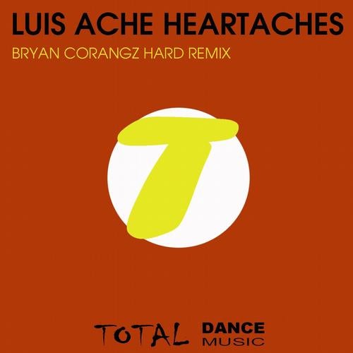 Heartaches (Bryan Corangz Hard Remix)