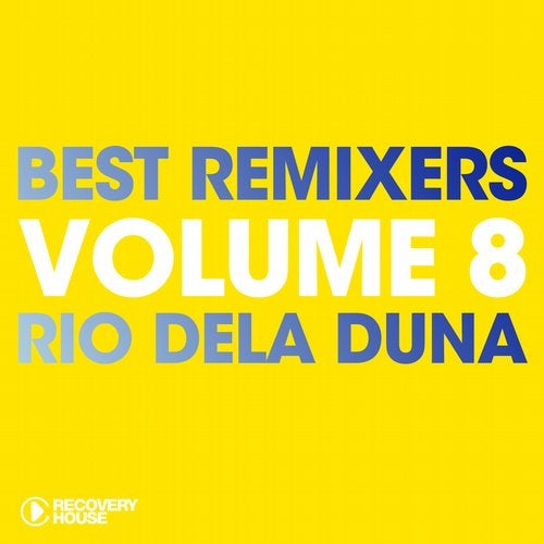 Best Remixers Vol. 8 - Rio Dela Duna