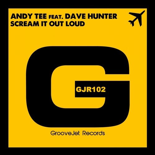 Scream It Out Loud (feat. Dave Hunter) [Andy Tee & Samuele Sartini Scream Mix]