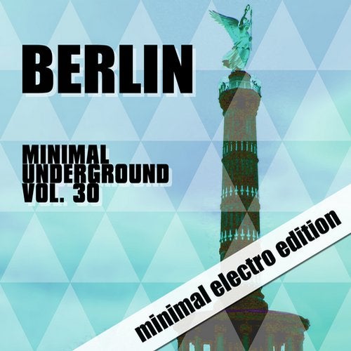 Berlin Minimal Underground, Vol. 30