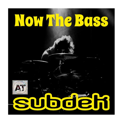 Now The Bass