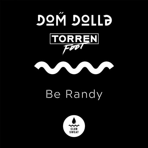 Be Randy (Extended Mix)