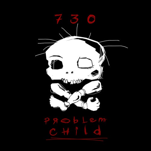 Problem Childs 730 - EP