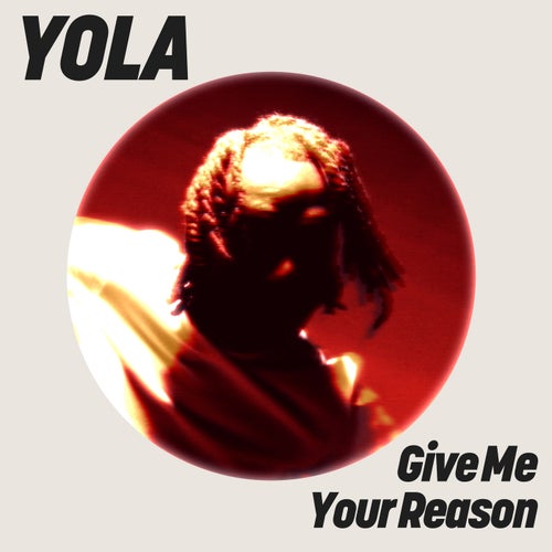 Yola — Give Me Your Reason (2026)