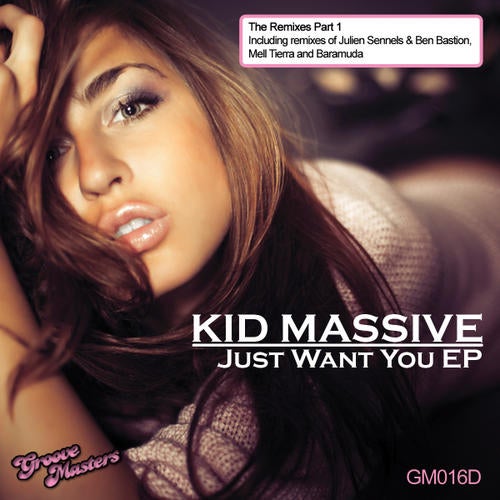 Just Want You - The Remixes Part 1 EP