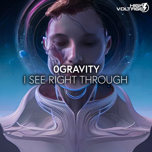  0Gravity - I See Right Trough (2023) 