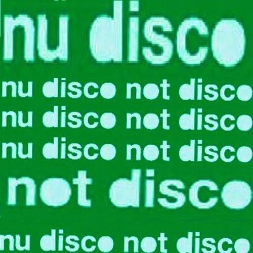 Nu Disco Not Disco
