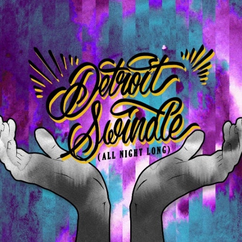 We Should Hang Out More with Detroit Swindle