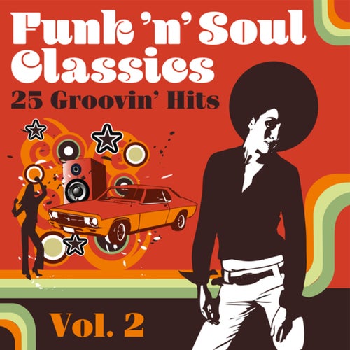 Funk 'n' Soul Classics: 25 Groovin' Hits (Vol. 2)