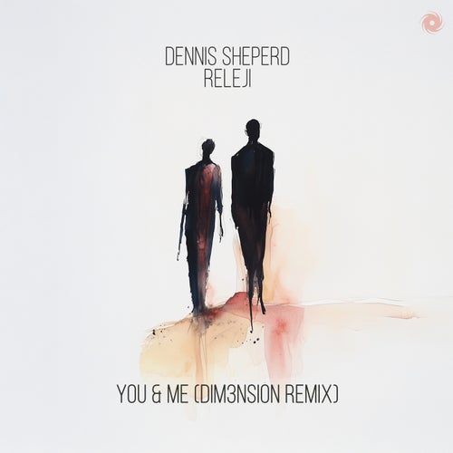 Dennis Sheperd & RELEJI - You & Me (DIM3NSION Remix) (2024)