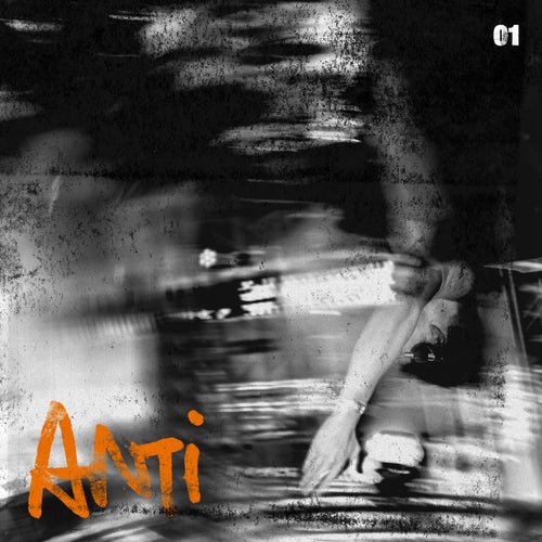 ANTI 01 - Extended Mixes