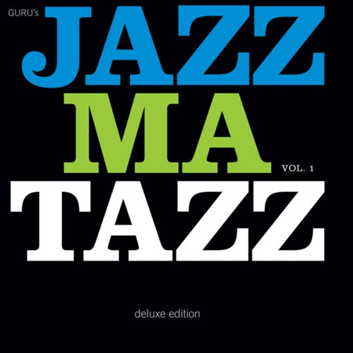 Guru's Jazzmatazz, Vol. 1 (Deluxe Edition)