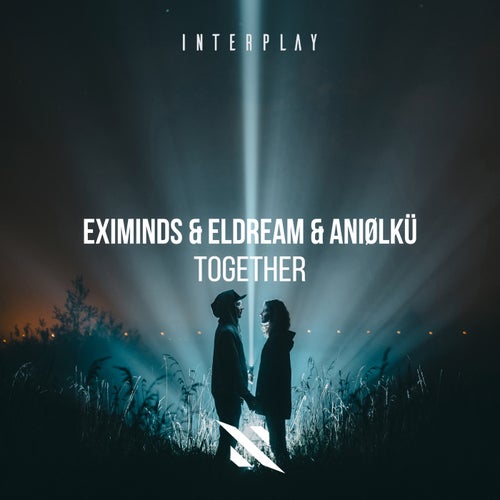 Eximinds Vs. Eldream & Aniolku - Together (2025) Eximinds Vs. Eldream & Aniolku - Together (2025)