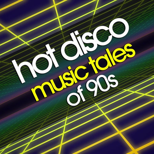 Hot Disco Music Tales of 90S