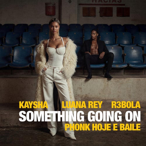 Something Going On (Phonk Hoje É Baile)