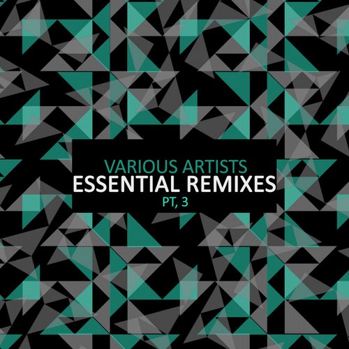 Essential Remixes Pt, 3