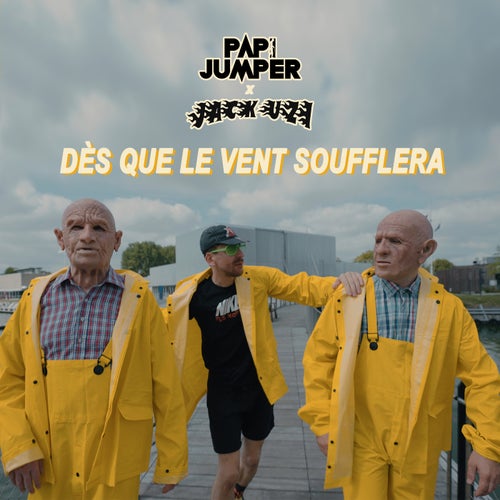 Dès que le vent soufflera