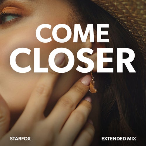 Come Close (Extended Mix)