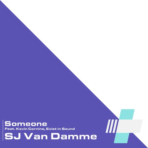 Someone (feat. Kevin Cornine & Exist in Sound)