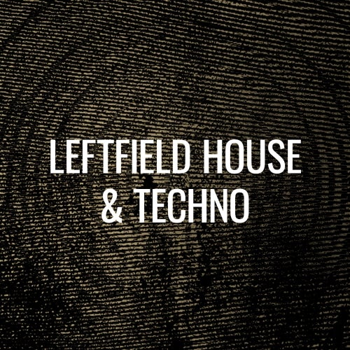 Crate Diggers: Leftfield House & Techno