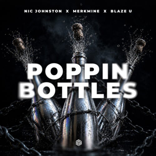 Poppin Bottles