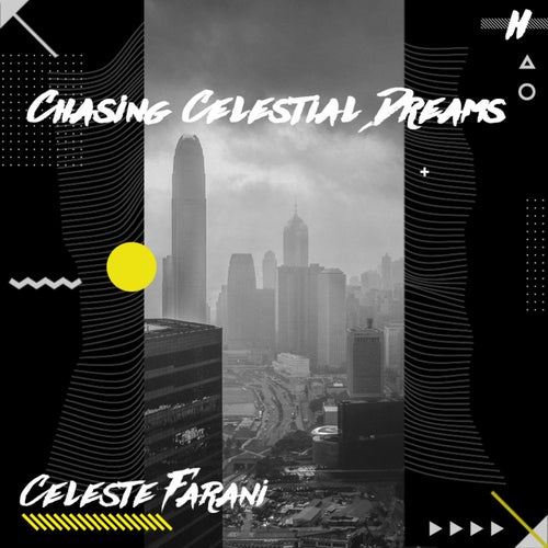 Chasing Celestial Dreams