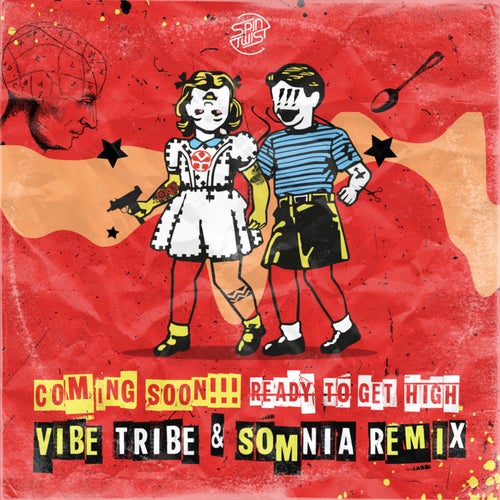 Ready to Get High (Vibe Tribe & Somnia Remix)