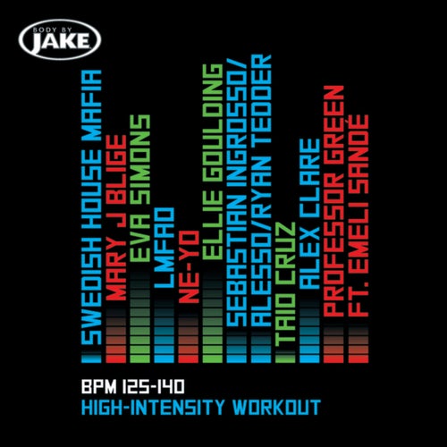 Body By Jake: High-Intensity (BPM 125-140)