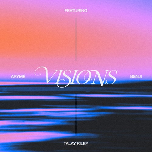 Visions (feat. Talay Riley) (Extended Mix)