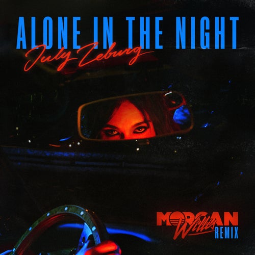 Alone in the Night - morgan willis Remix