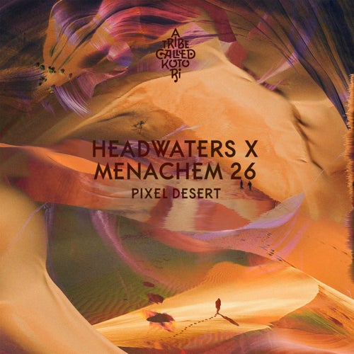 Headwaters & Menachem 26 - Pixel Desert  (2024)