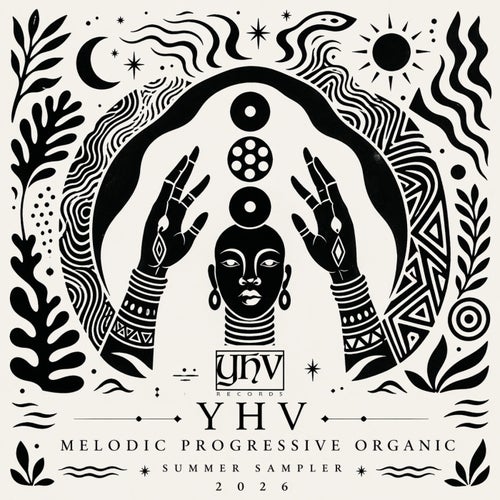 VA - YHV Melodic Progressive Organic (Summer Sampler 2026) [YHV1120] - (Melodic House & Techno,Organic House,Progressive House,Indie Dance) Album Cover