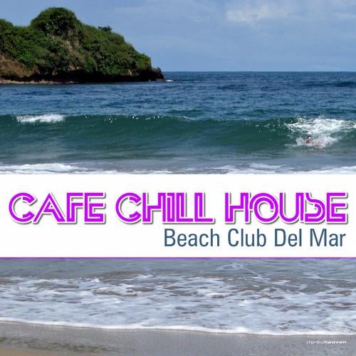 Cafe Chill House - Beach Club del Mar