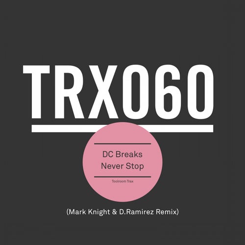 Never Stop - Mark Knight & D.Ramirez Remix