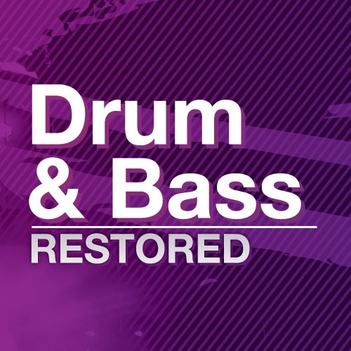 Restored & Remixed: Drum & Bass